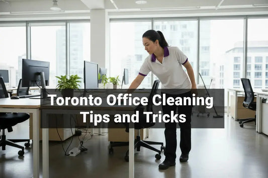 20 Expert Toronto Office Cleaning Tips and Tricks for a Spotless Workspace in 2026 - SeeyonClean