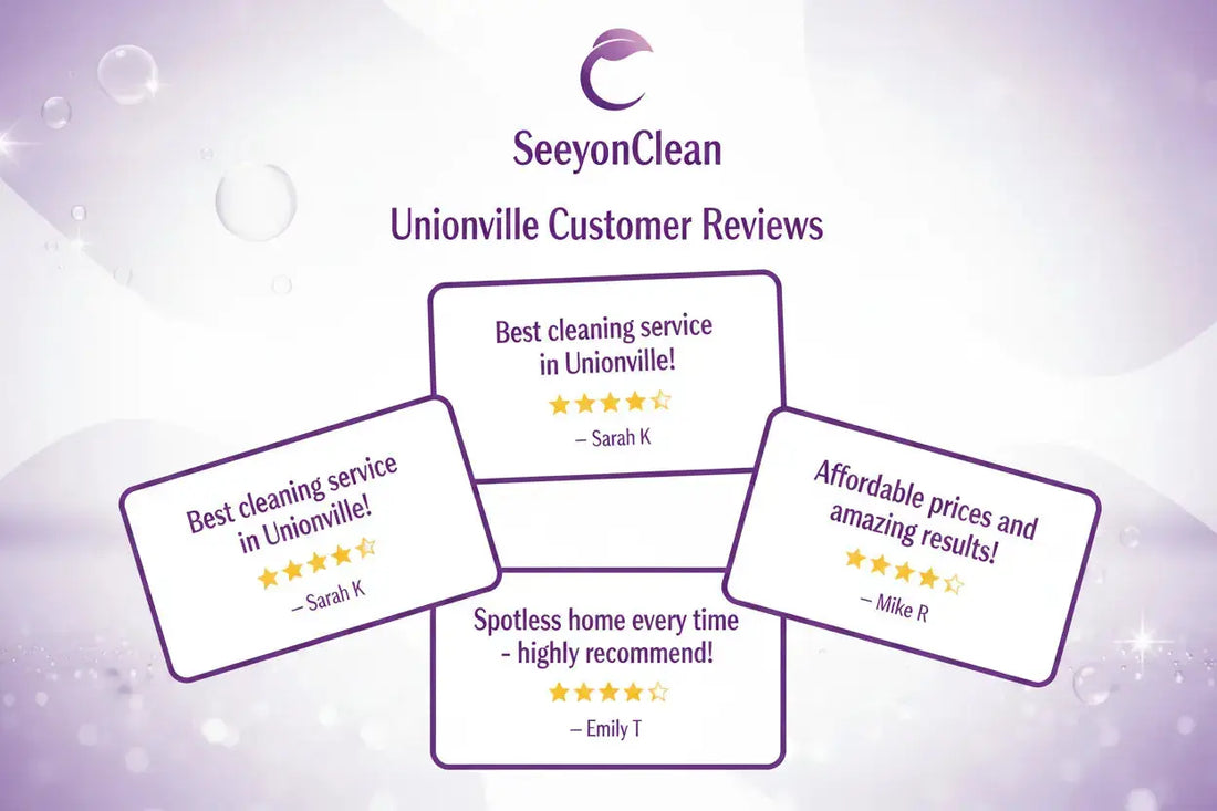 Top Unionville Cleaning Services: Reviews, Prices & Tips for 2026 - SeeyonClean
