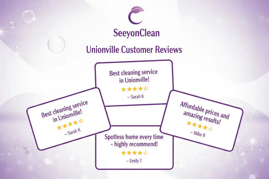 Top Unionville Cleaning Services: Reviews, Prices & Tips for 2026 - SeeyonClean