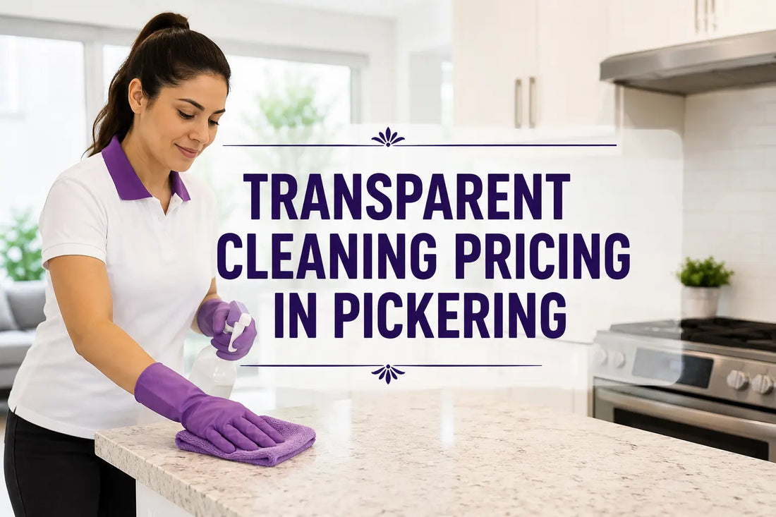 House Cleaning Services in Pickering: Cost Guide